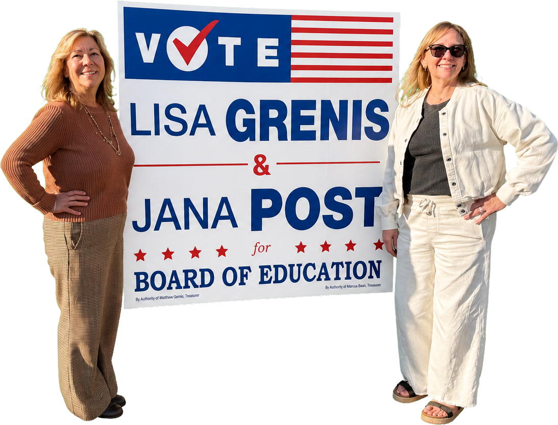 Lisa Grenis and Jana Post standing with their Vote Lisa Grenis & Jana Post for Board of Education campaign sign